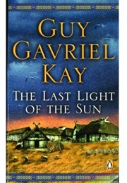 The Last Light of the Sun (Guy Gavriel Kay)