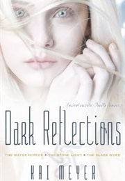 Dark Reflections (Kai Meyer)