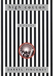 High Cotton (Darryl Pinckney)