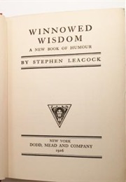 Winnowed Wisdom (Stephen Leacock)