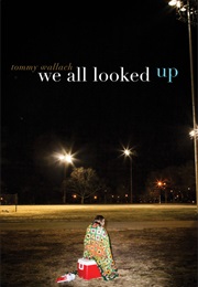 We All Looked Up (Tommy Wallach)