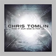 No Chains on Me - Chris Tomlin
