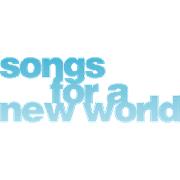 Songs for a New World