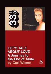 Let&#39;S Talk About Love (A Journey to the End of Taste)