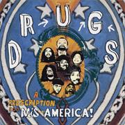 Drugs - The Prescription for Mis-America