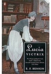 Lucia Victrix (E.F. Benson)