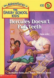 Hercules Doesn't Pull Teeth (Debbie Dadey)