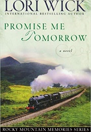 Promise Me Tomorrow (Lori Wick)