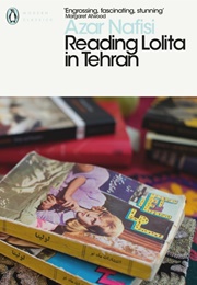 Reading Lolita in Tehran (Azar Nafisi)