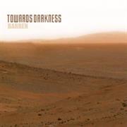 Towards Darkness - Barren
