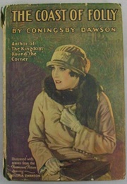 The Coast of Folly (Coningsby Dawson)