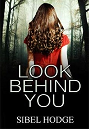 Look Behind You (Sibel Hodge)