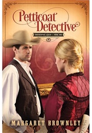 Petticoat Detective (Margaret Brownley)