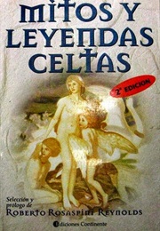 Mitos Y Leyendas Celtas (Roberto Rosaspini Reynolds)