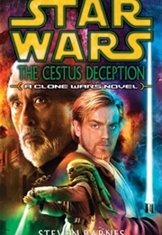 Star Wars: The Cestus Deception - A Clone Wars Novel (Steven Barnes)