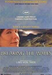 Breaking the Waves (1996, Lars Von Trier)