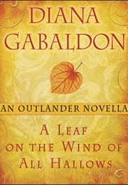 A Leaf on the Wind of All Hallows (Diana Gabaldon)
