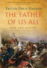 The Father of Us All (Victor Davis Hanson)