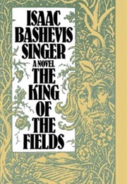 The King of the Fields (Isaac Bashevis Singer)