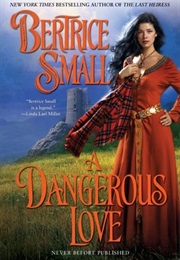 A Dangerous Love (The Border Chronicles, #1) (Bertrice Small)