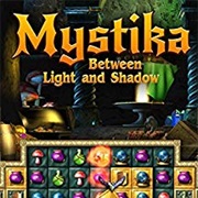 Mystika: Between Light and Shadow