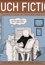 Couch Fiction: A Graphic Tale of Psychotherapy (Philippa Perry)