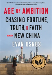 Age of Ambition: Chasing Fortune (Evan Osnos)