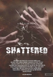 Shattered (2008)