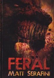 Feral (Matt Serafini)