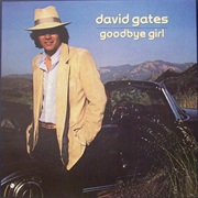 Bread - Goodbye Girl