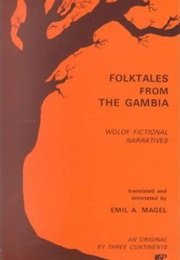 Folktales From the Gambia: Wolof Fictional Narratives (Anonymous)