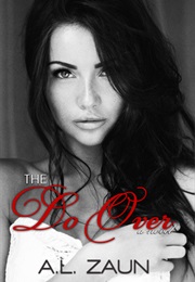 The Do Over (A.L. Zaun)