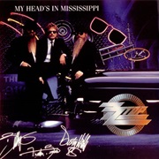 My Head's in Mississippi - ZZ Top