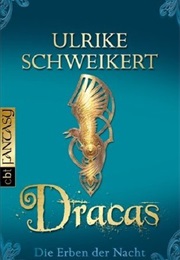 Dracas (Ulrike Schweikert)