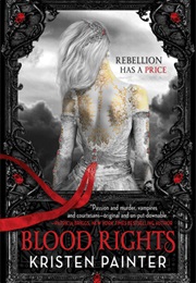 Blood Rights (Kristen Painter)