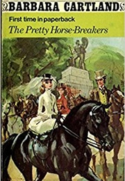 The Pretty Horse Breakers (Barbara Cartland)