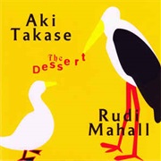 Aki Takase, Rudi Mahall ‎– the Dessert