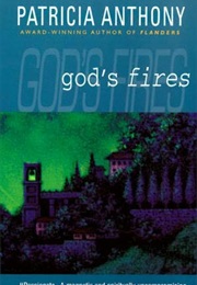 God&#39;s Fires (Patricia Anthony)
