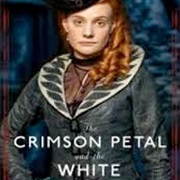 The Crimson Petal and the White