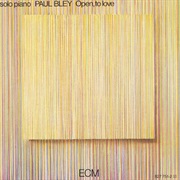Paul Bley - Open, to Love