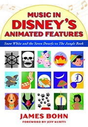 Music in Disney's Animated Features (James Bohn)