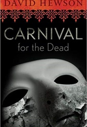 Carnival for the Dead (David Hewson)