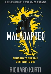 Maladapted (Richard Kurti)