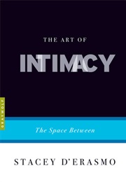 The Art of Intimacy (Stacey D'erasmo)