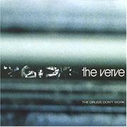 The Verve - The Drugs Don&#39;t Work