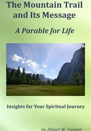 Mountain Trail and Its Message (Albert Palmer)