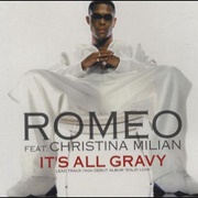 It's All Gravy - Romeo Feat. Christina Milian