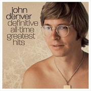 John Denver - Definitive All-Time Greatest Hits