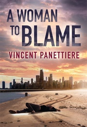 A Woman to Blame (Vincent Panettiere)