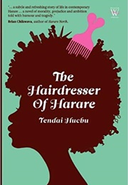 The Hairdresser of Harare (Tendai Huchu)